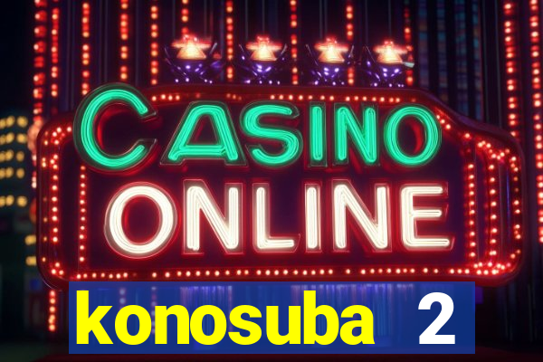 konosuba 2 temporada dublado